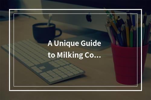 A Unique Guide to Milking Cows in Moo Moo Farm